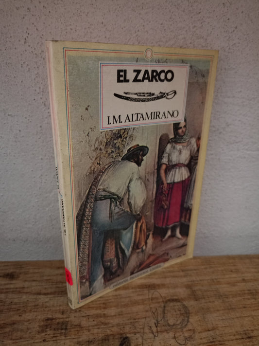 EL ZARCO POR IGNACIO MANUEL ALTAMIRANO USADO NOVELA LITERARIO