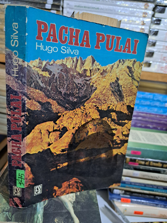 PACHA PULAI HUGO SILVA USADO NOVELA JUÁREZ