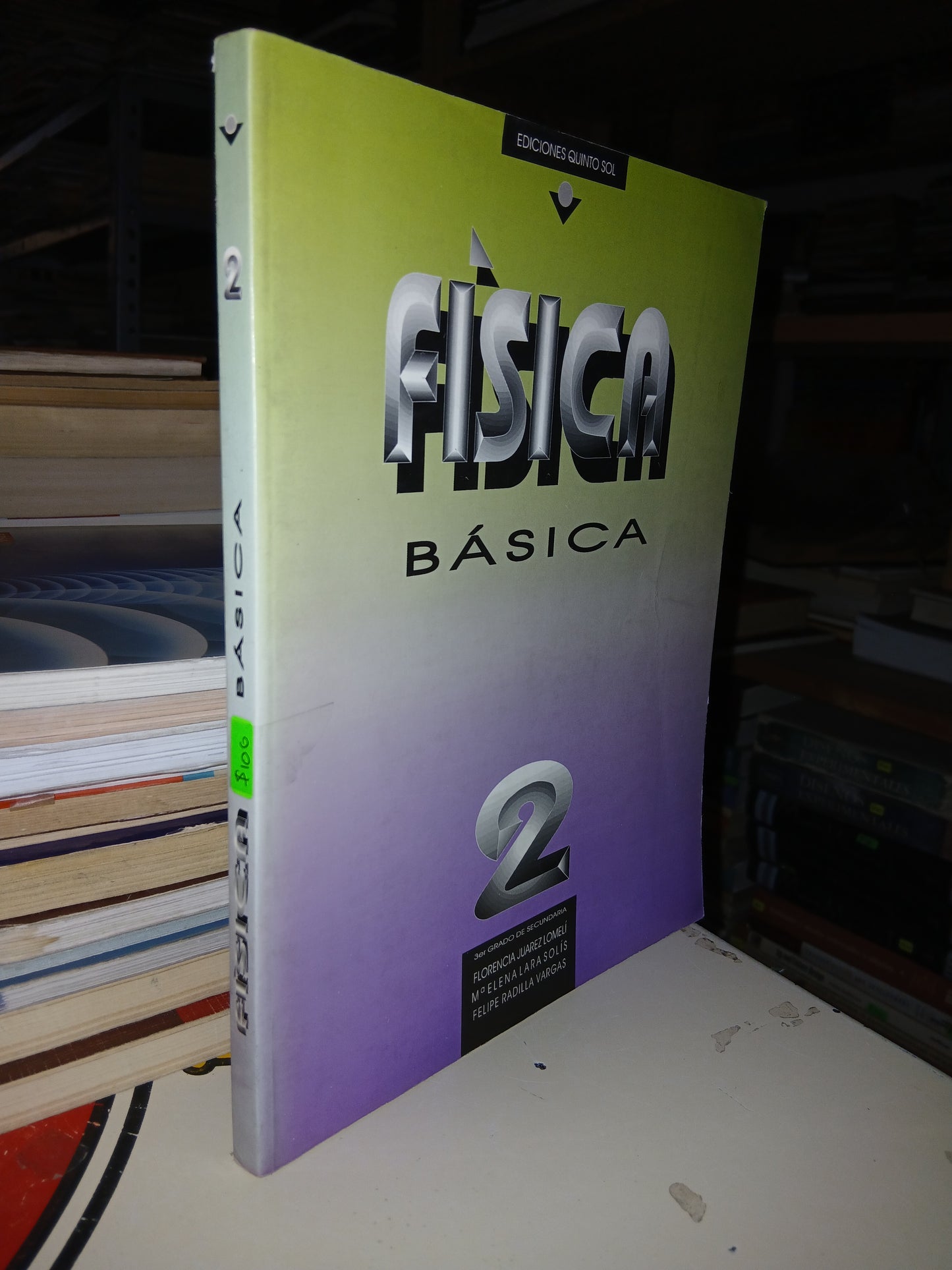 FÍSICA BÁSICA 2 (TERCERO DE SECUNDARIA) POR LOMELÍ, SOLÍS Y VARGAS USADO FÍSICA LITERARIO 207