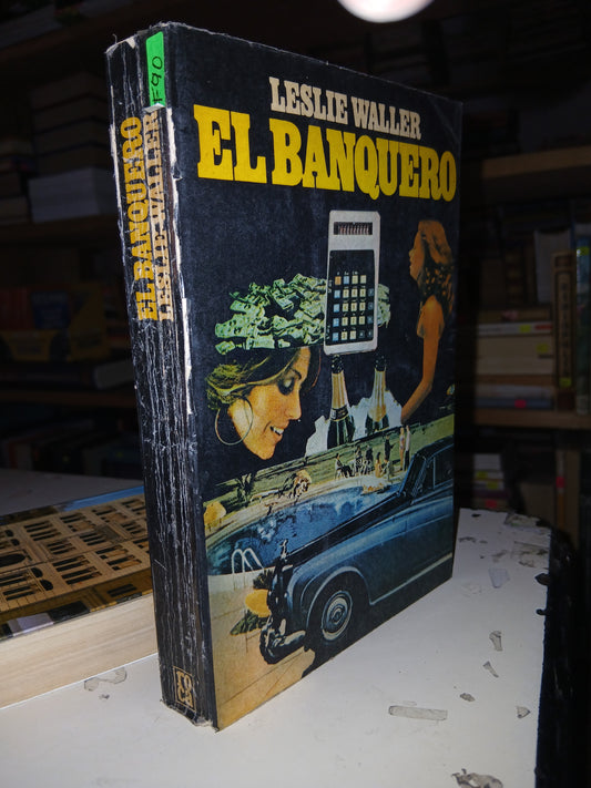 EL BANQUERO POR LESLIE WALLER USADO NOVELA LITERARIO 207