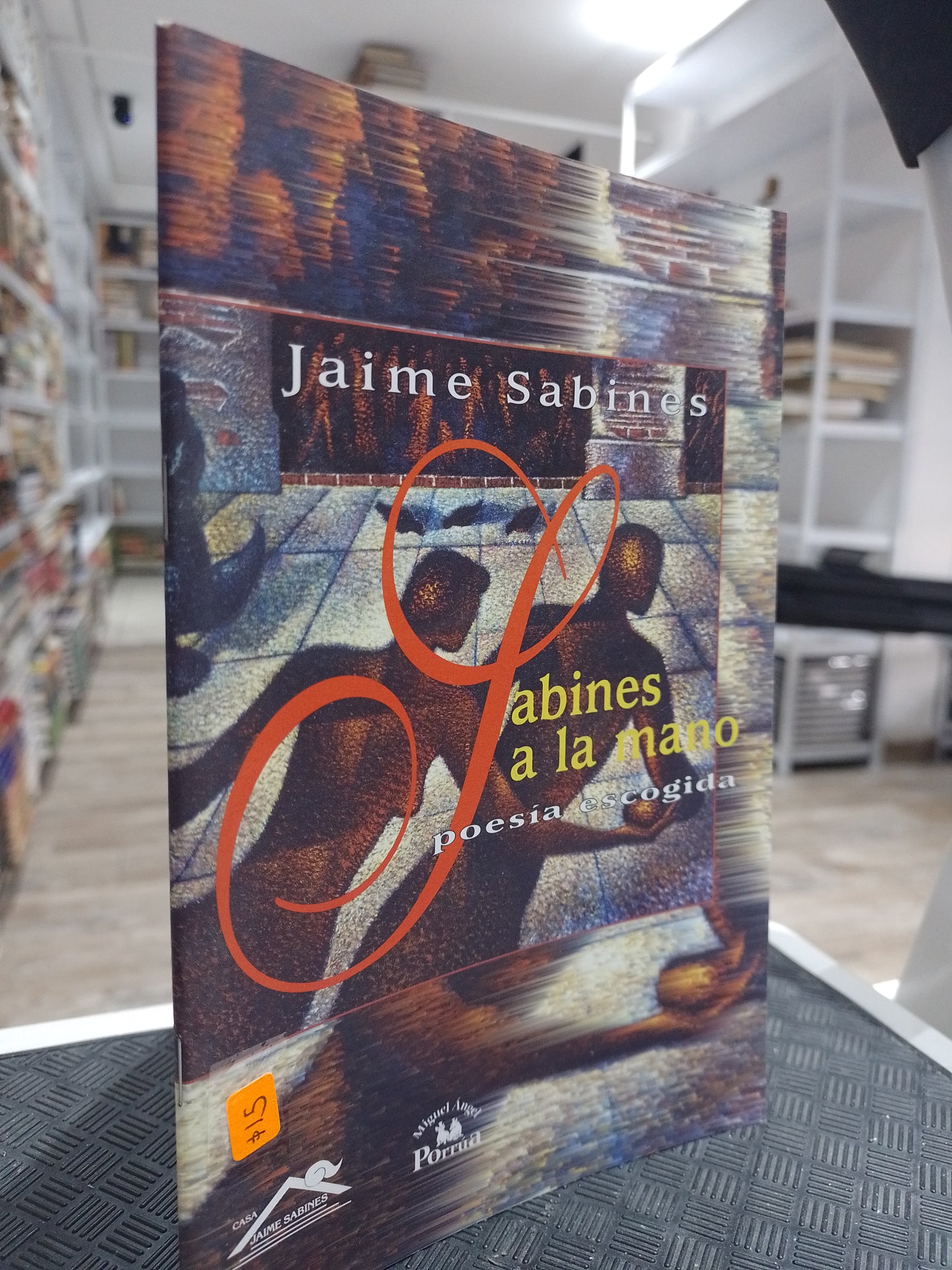 SABINES A LA MANO POESIA ESCOGIDA POR JAIME SABINOS USADO POESIA JUAREZ 515