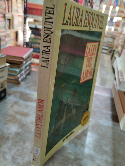 LA LEY DEL AMOR POR LAURA ESQUIVEL USADO NOVELAS ALDAMA