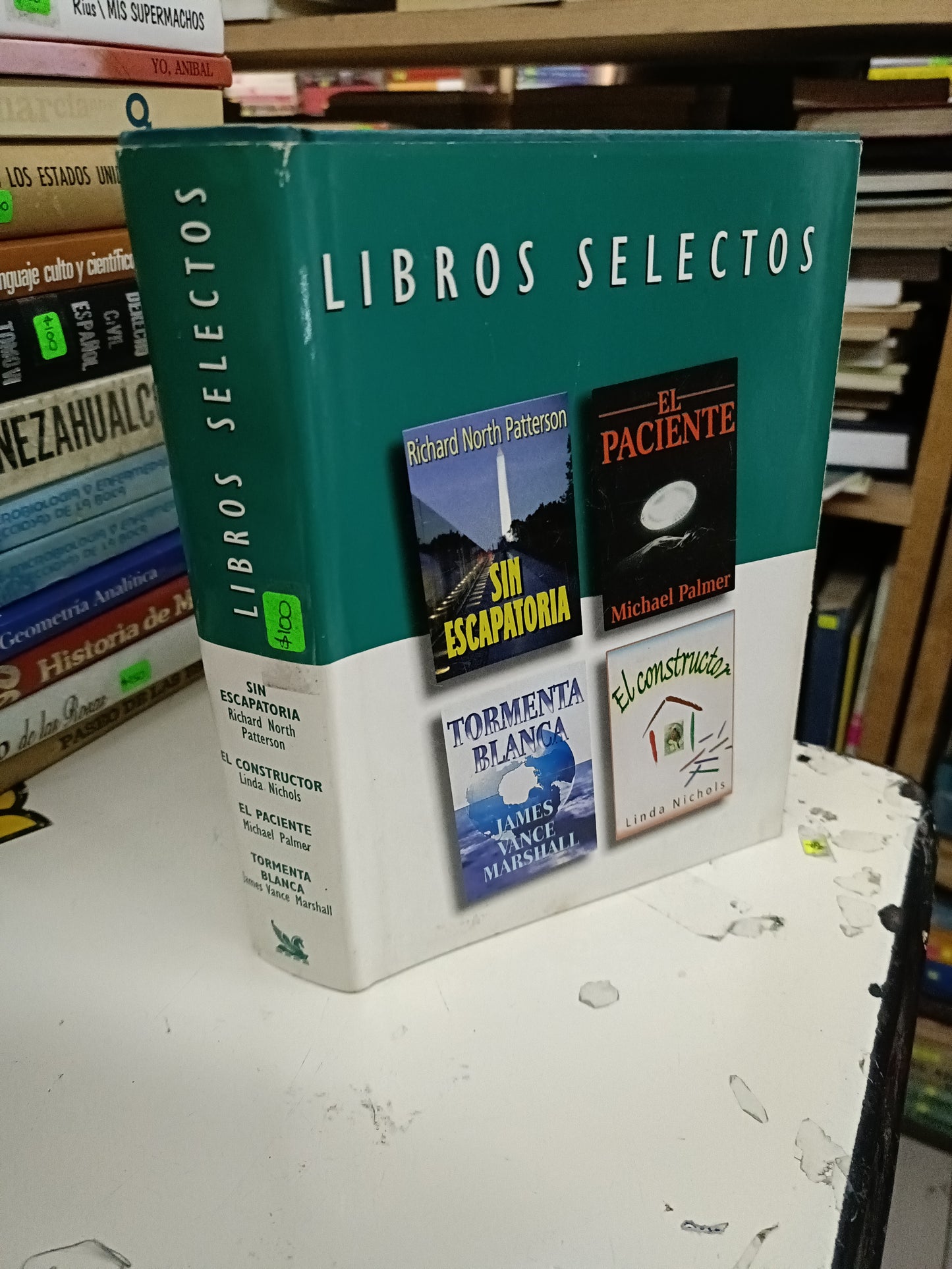 LIBROS SELECTOS: SIN ESCAPATORIA POR RICHARD NORTH PATTERSON, EL CONSTRUCTOR POR LINDA NICHOLS, EL PACIENTE POR MICHAEL PALMER Y TORMENTA BLANCA POR JAMES VANCE MARSHALL USADO NOVELA LITERARIO 207