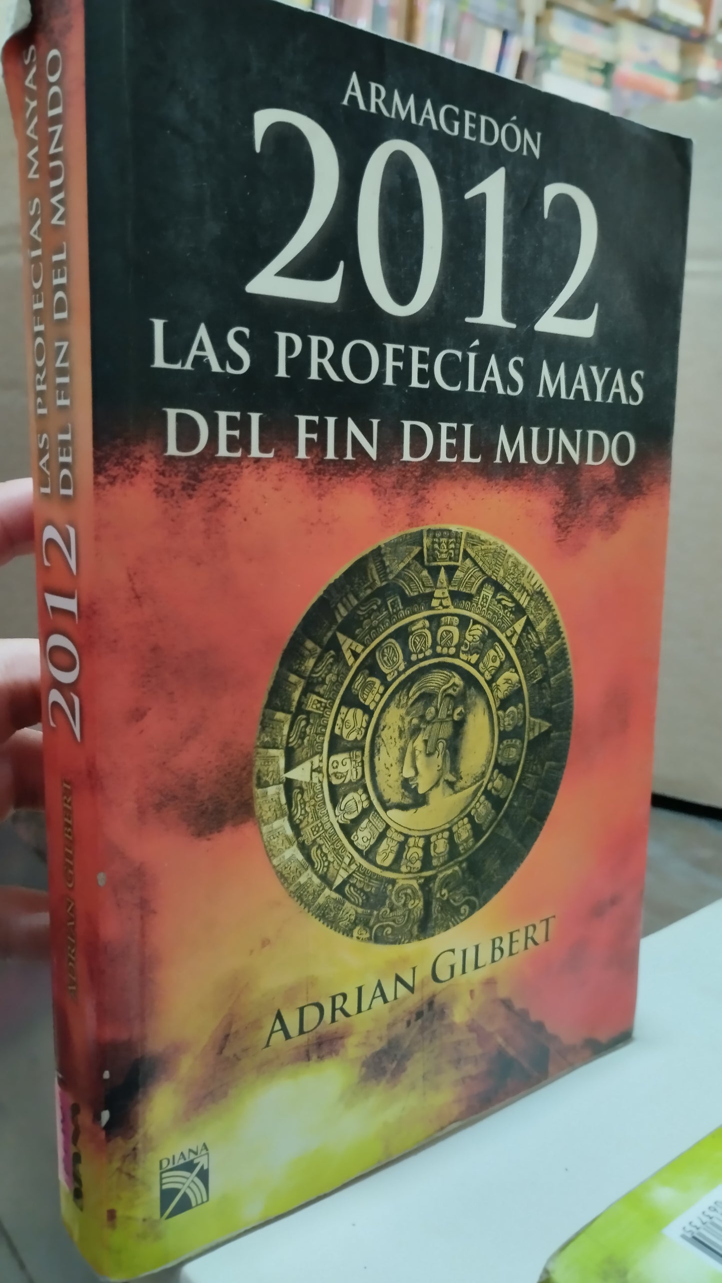 2012 LAS PROFECIAS MAYAS DEL FIN DEL MUNDO POR ADRIAN GILBERT LIBRO USADO ANTIGUO ALDAMA
