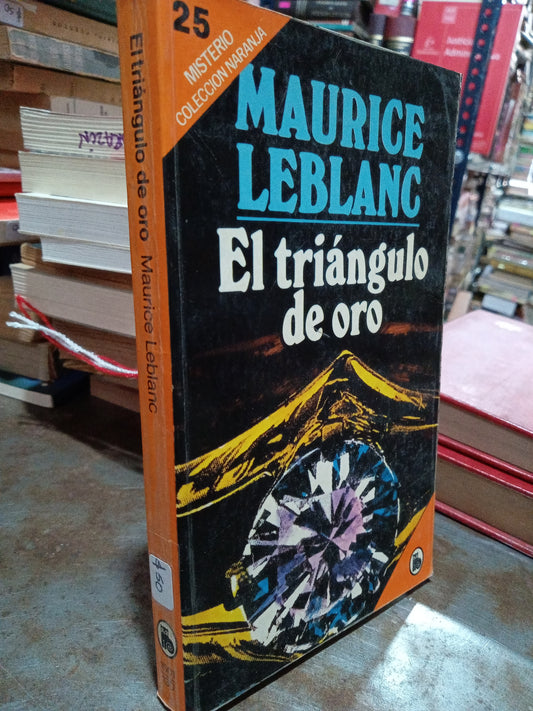 EL TRIAUNGULO DE ORO POR MAURICE LEVLANC USADO NOVELA ALDAMA