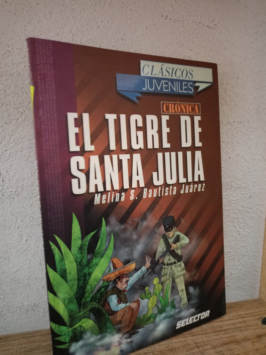 EL TIGRE DE SANTA JULIA MELINA S. BAUTISTA JUAREZ USADO NOVELA LITERARIO 305