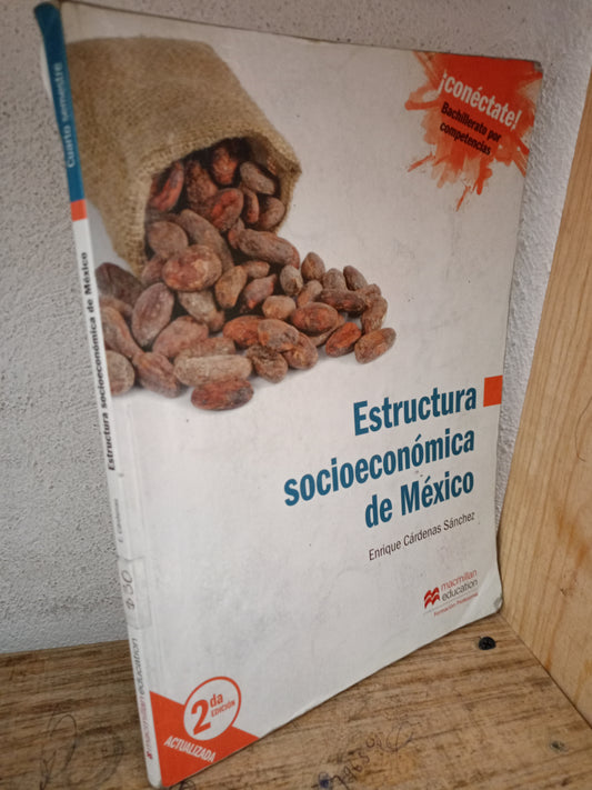 ESTRUCTURA SOCIOECONOMICA DE MEXICO POR ENRIQUE CARDENAS SANCHEZ USADO HISTORIA LITERARIO 305