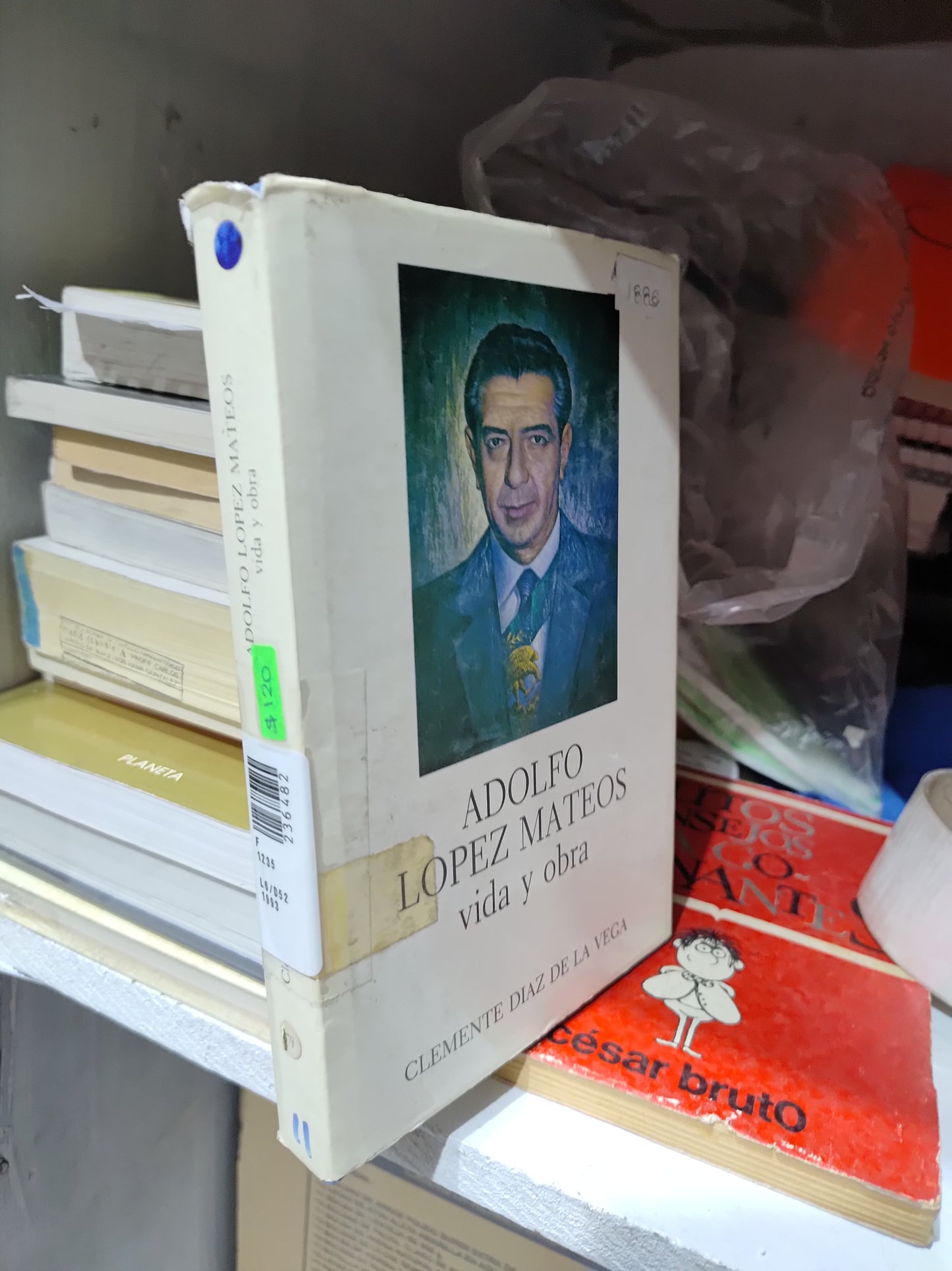 ADOLFO LOPEZ MATEOS VIDA Y OBRA POR CLEMENTE DIAZ DE LA VEGA USADO HISTORIA JUAREZ 507