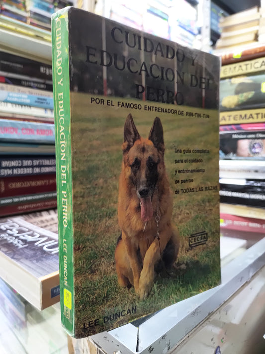 CUIDADO Y EDUACION DEL PERRO POR LEE DUNCAN USADO BIOLOGIA JUAREZ 515