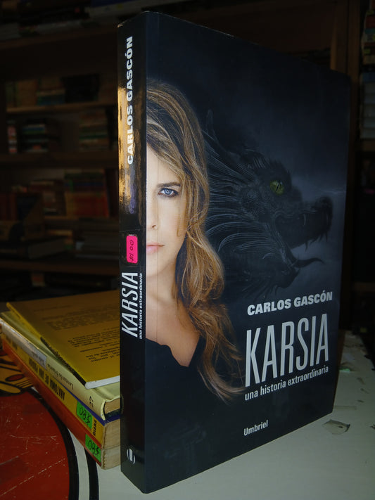 KARSIA UNA HISTORIA EXTRAORDINARIA POR CARLOS GASCÓN USADO NOVELA LITERARIO 207