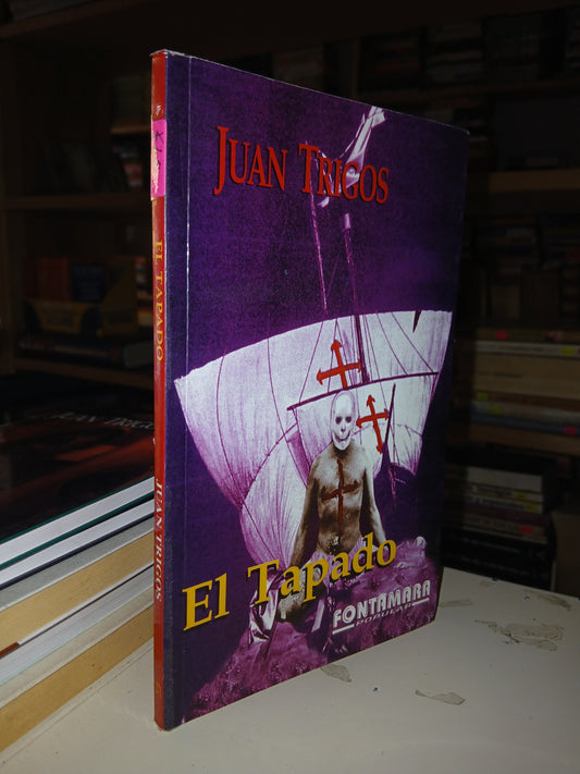 EL TAPADO POR JUAN TRIGOS USADO NOVELA LITERARIO 207