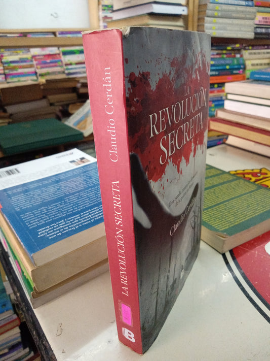 LA REVOLUCION SECRETA POR CLAUDIO CERDAN USADO NOVELA LITERARIO 207