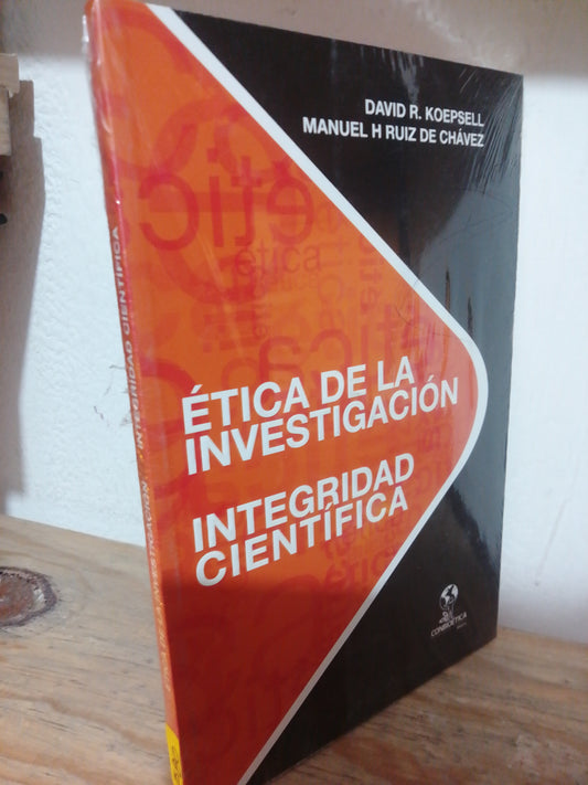 ETICA DE LA INVESTIGACION INTEGRIDAD CIENTIFICA POR DAVID R. KOEPSELL USADO EDUCACION JUAREZ