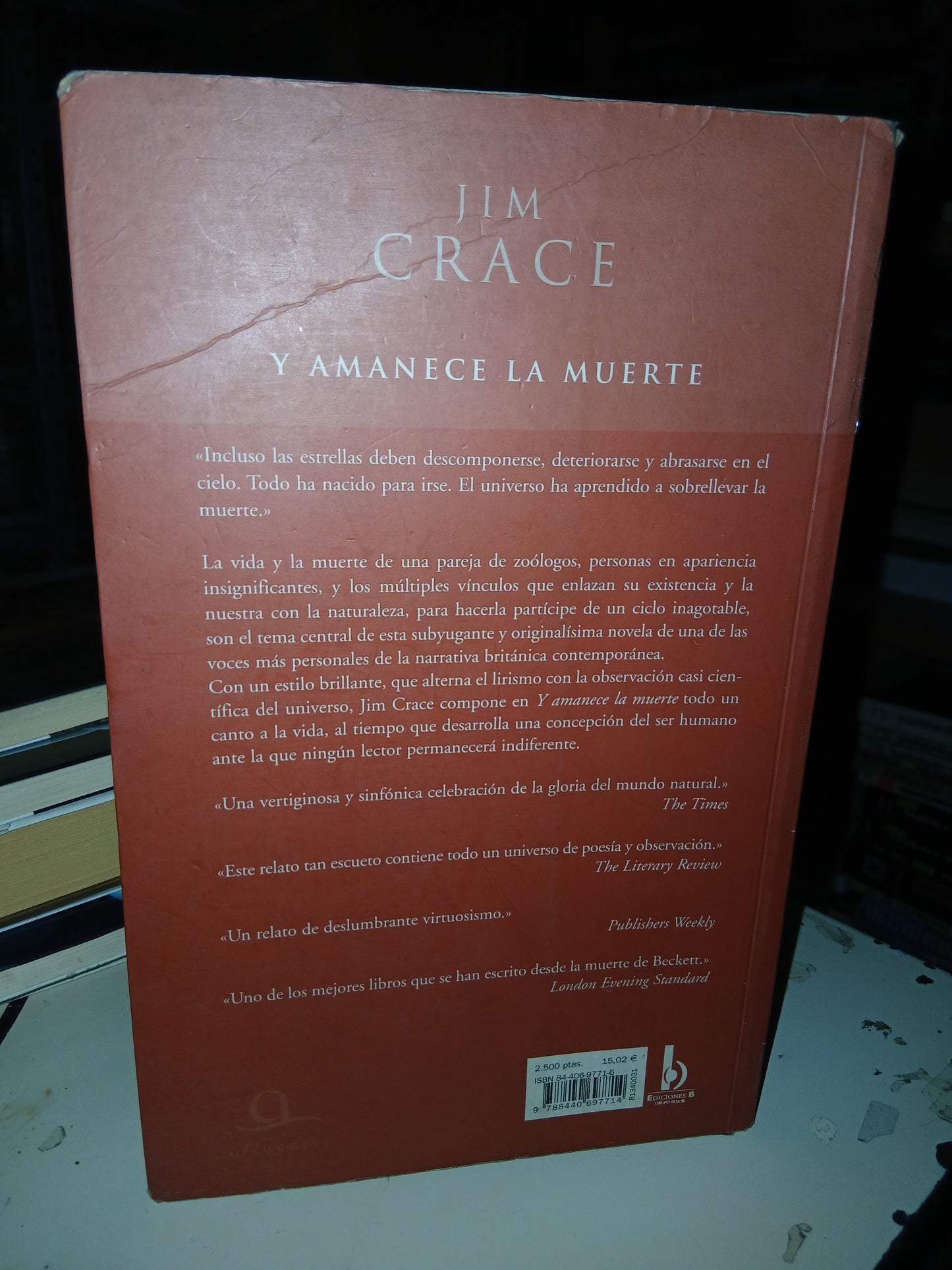 Y AMANECE LA MUERTE POR JIM CRACE USADO NOVELA LITERARIO 207