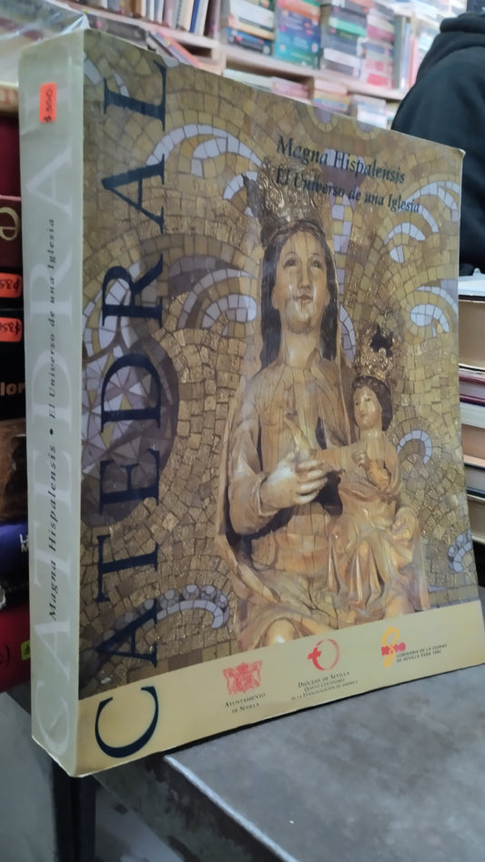 MAGNA HISPALENSIS EL UNIVERSO DE UNA IGLESIA LIBRO USADO ANTIGUO ALDAMA