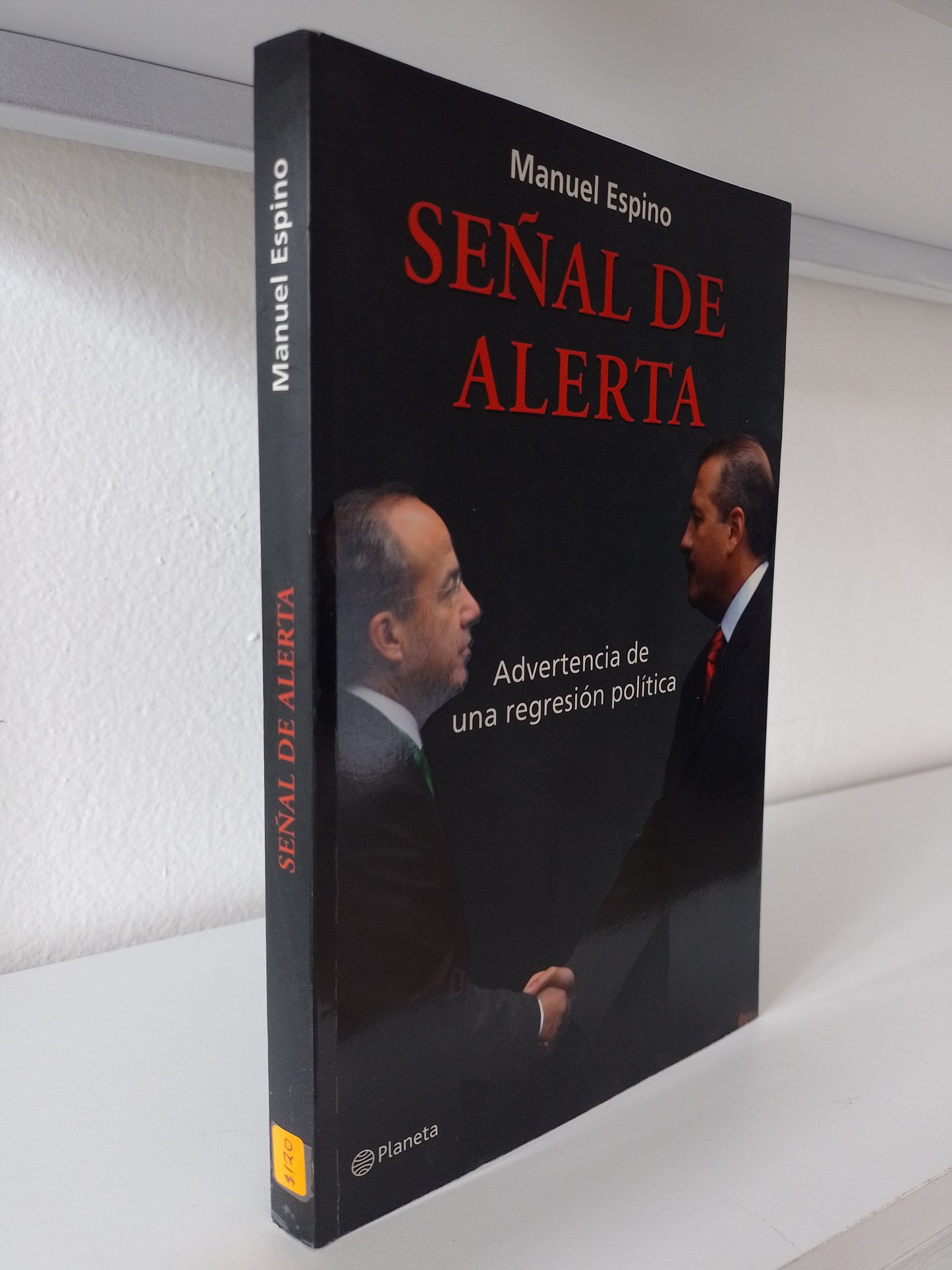 SEÑAL DE ALERTA POR MANUEL ESPINO USADO POLITICA JUAREZ 515
