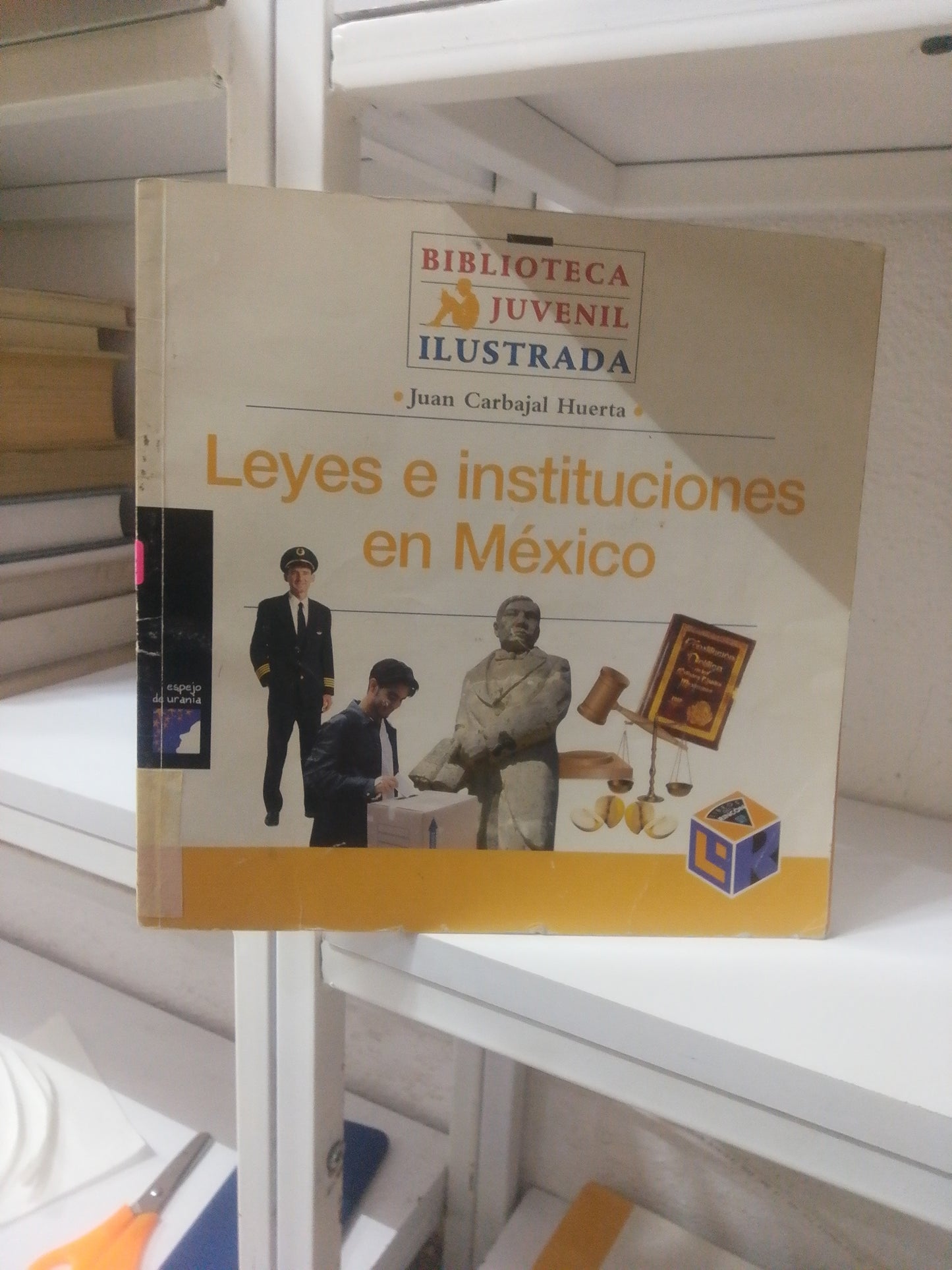 LEYES E INSTITUCIONES EN MEXICO POR JUAN CARBAJAL HUERTA USADO INFANTIL JUAREZ 515
