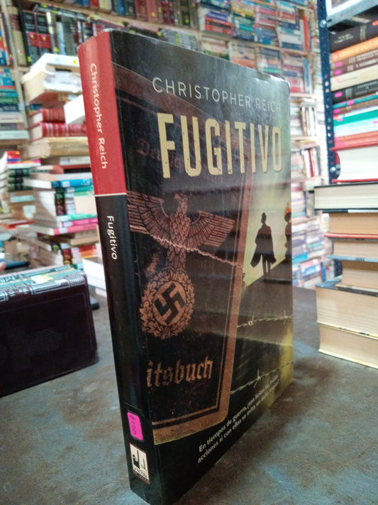 FUGITIVO POR CHRISTOPHER REICH USADO NOVELA ALDAMA