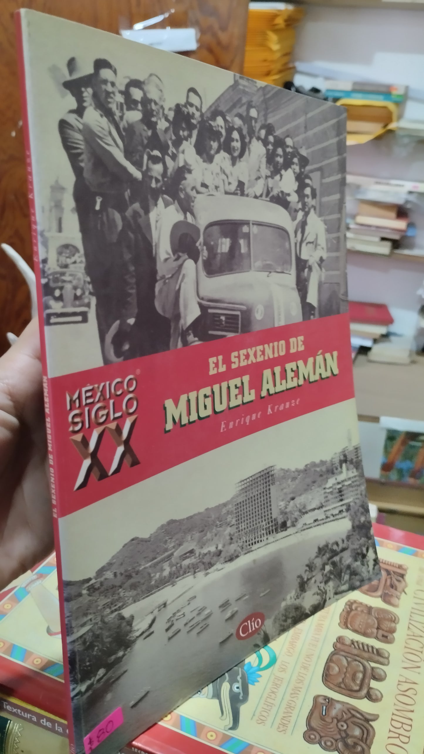 EL SEXENIO DE MIGUEL ALLENDE POR ENRIQUE KRAUZE LIBRO USADO HISTORIA ALDAMA