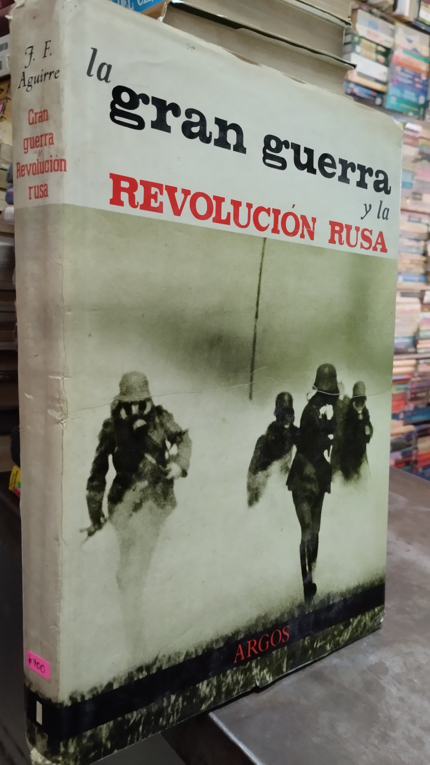LA GRAN GUERRA Y LA REVOLUCION RUSA POR J F AGUIRRE LIBRO USADO HISTORIA ALDAMA