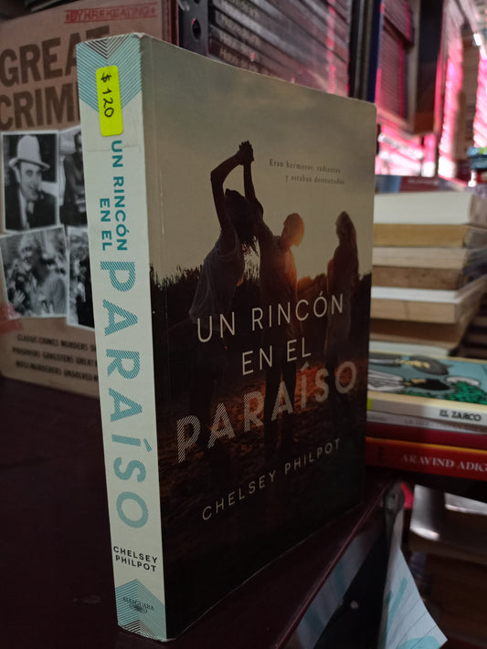 UN RINCÓN EN EL PARAÍSO POR CHELSEY PHILPOT USADO NOVELA LITERARIO 305