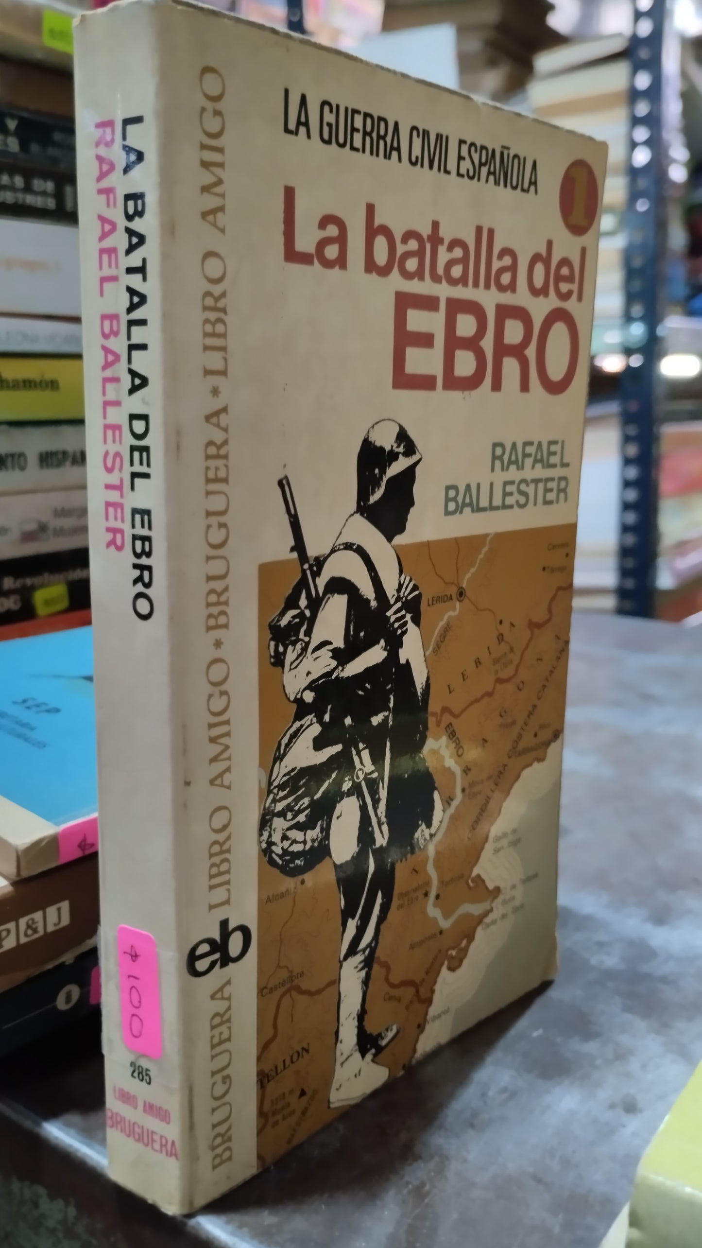 LA BATALLA DEL EBRO POR RAFAEL BALLESTER LIBRO USADO HISTORIA ALDAMA