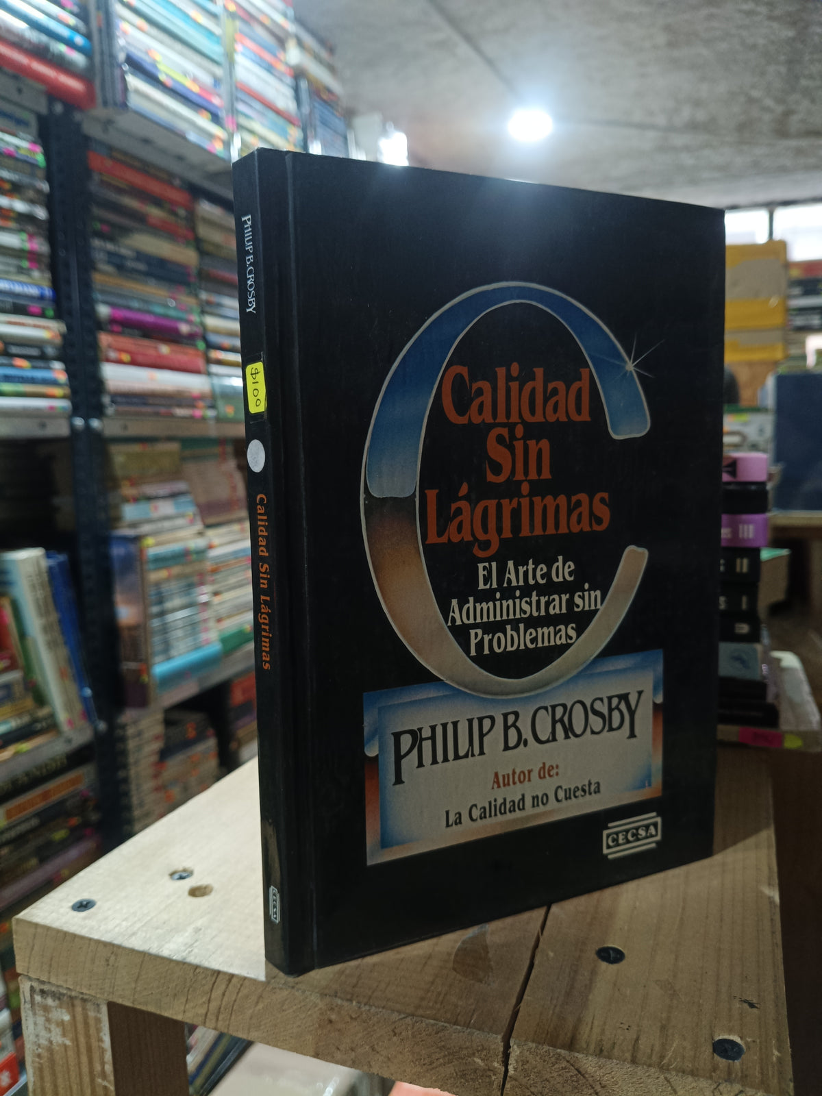 CALIDAD SIN LAGRIMAS POR PHILIP B CROSBY USADO ADMINISTRACION ALDAMA