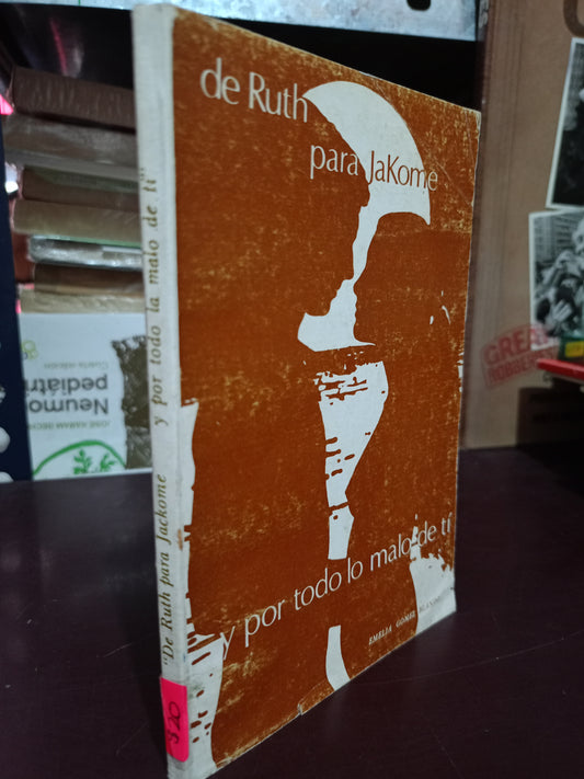DE RUTH PARA JACKOME, Y POR TODO LO MALO DE TI POR EMELIA GÓMEZ BLANDO USADO POESÍA LITERARIO 305