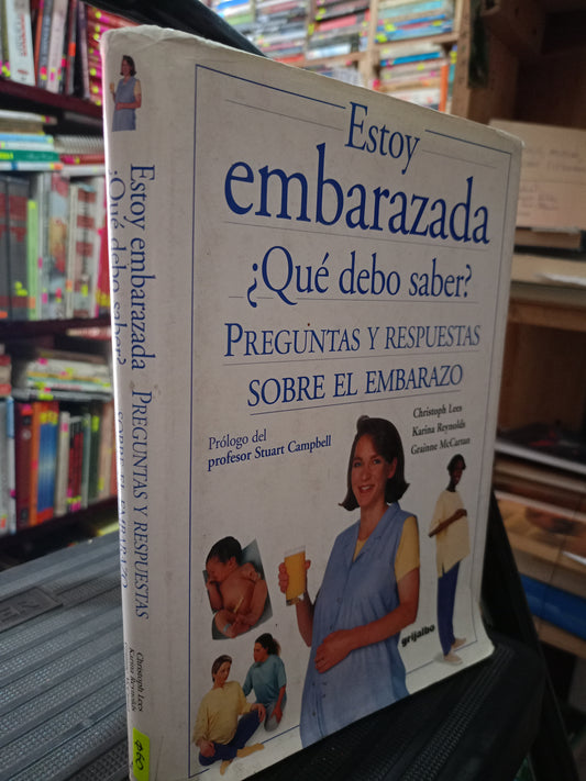 ESTOY EMBARAZADA QUE DEBO SABER PREGUNTAS Y RESPUESTAS SOBRE EL EMBARAZO CHRISTOPH USADO PSICOLOGIA LITERARIO 305