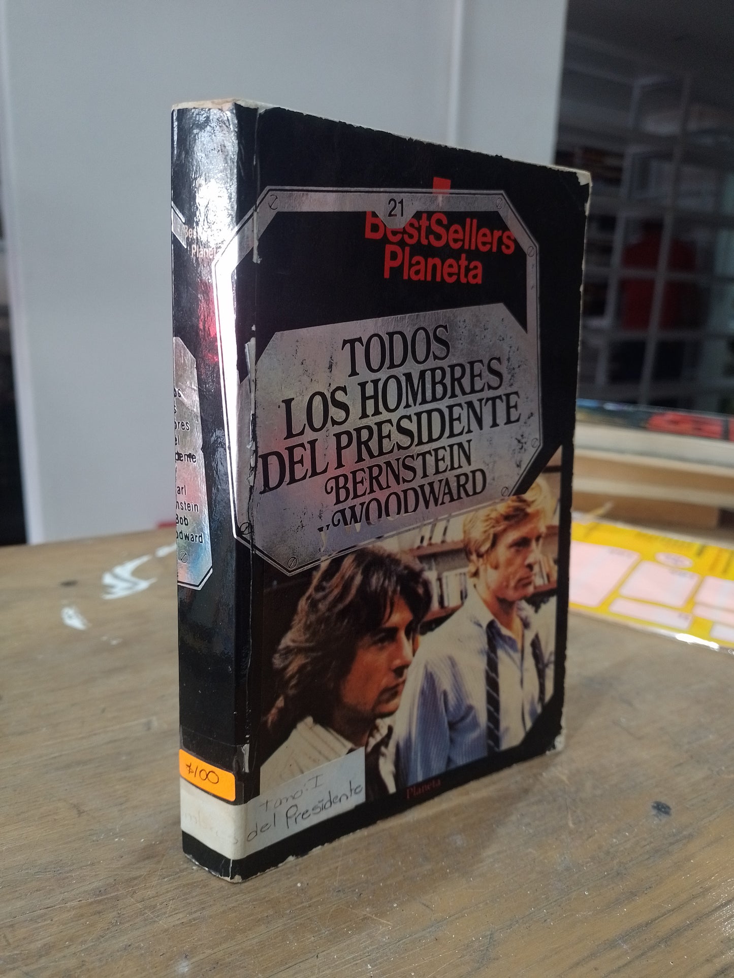 TODOS LOS HOMBRES DEL PRESIDENTE POR CARL BERNSTEIN Y BOB WOODWARD USADO NOVELA JUAREZ 515
