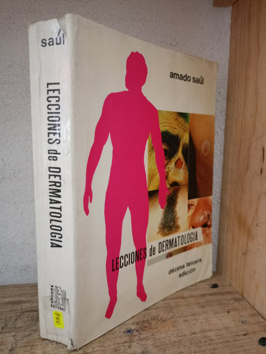 LECCIONES DE DERMATOLOGÍA POR AMADO SAÚL USADO SALUD LITERARIO 305