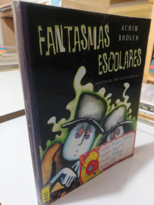 FANTASMAS ESCOLARES POR ACHIM BROGER USADO INFANTIL JUAREZ