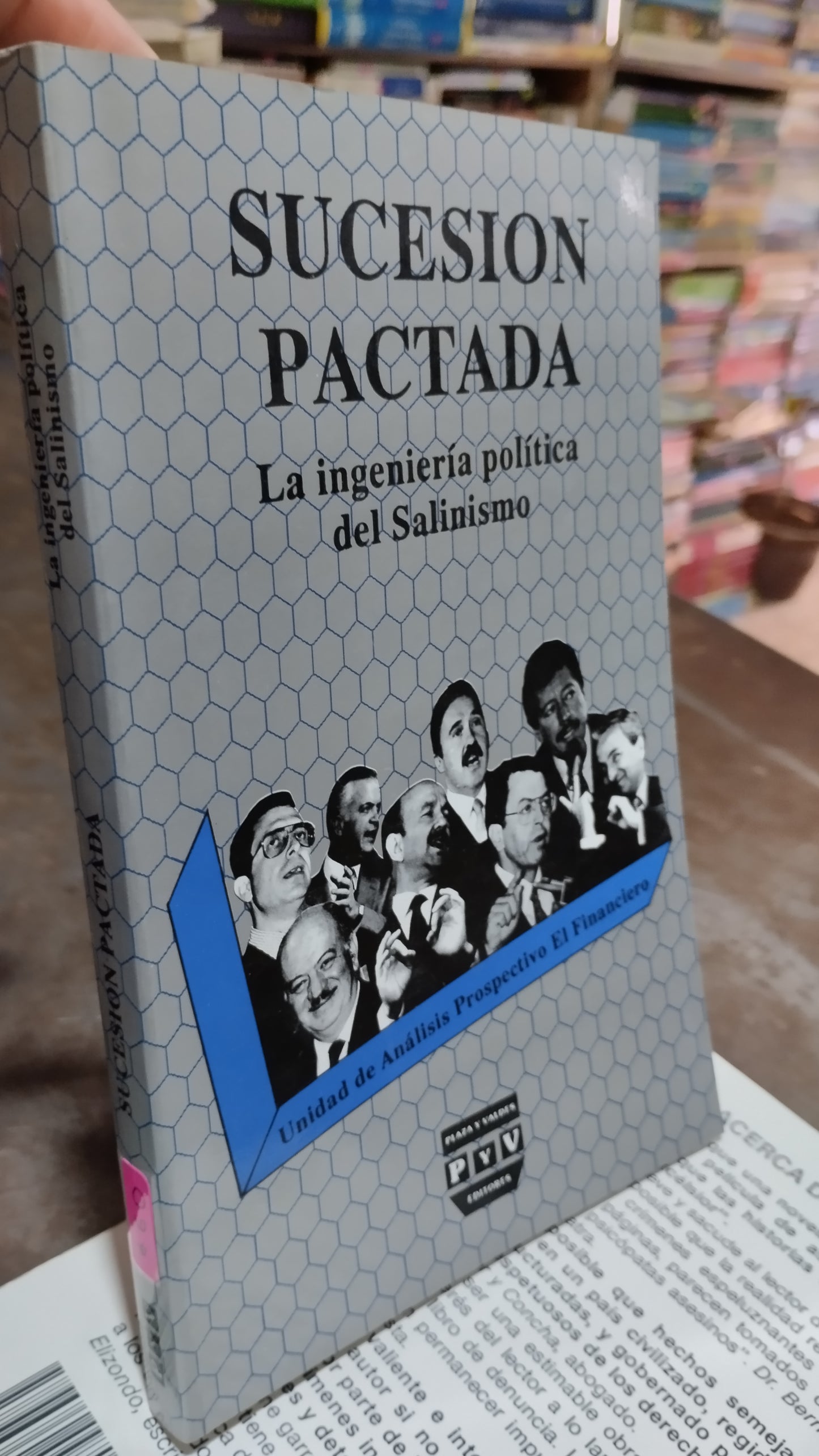 SUCESION PACTADA LA INGENIERIA POLITICA DEL SALINISMO LIBRO USADO POLITICA ALDAMA
