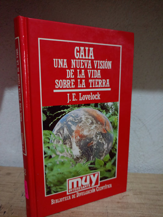 GALA UNA NUEVA VISION DE LA VIDA SOBRE LA TIERRA POR J.E. LOVELOCK USADO CIENCIA LITERARIO 305