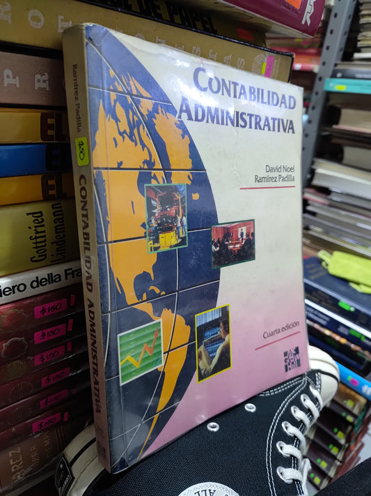 CONTABILIDAD ADMINISTRATIVA POR DAVID NOEL RAMIREZ USADO ADMINISTRACION JUAREZ 507