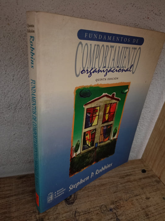 FUNDAMENTOS DE COMPORTAMIENTO ORGANIZACIONAL POR STEPHEN P. ROBBINS USADO ADMINISTRACIÓN LITERARIO 305