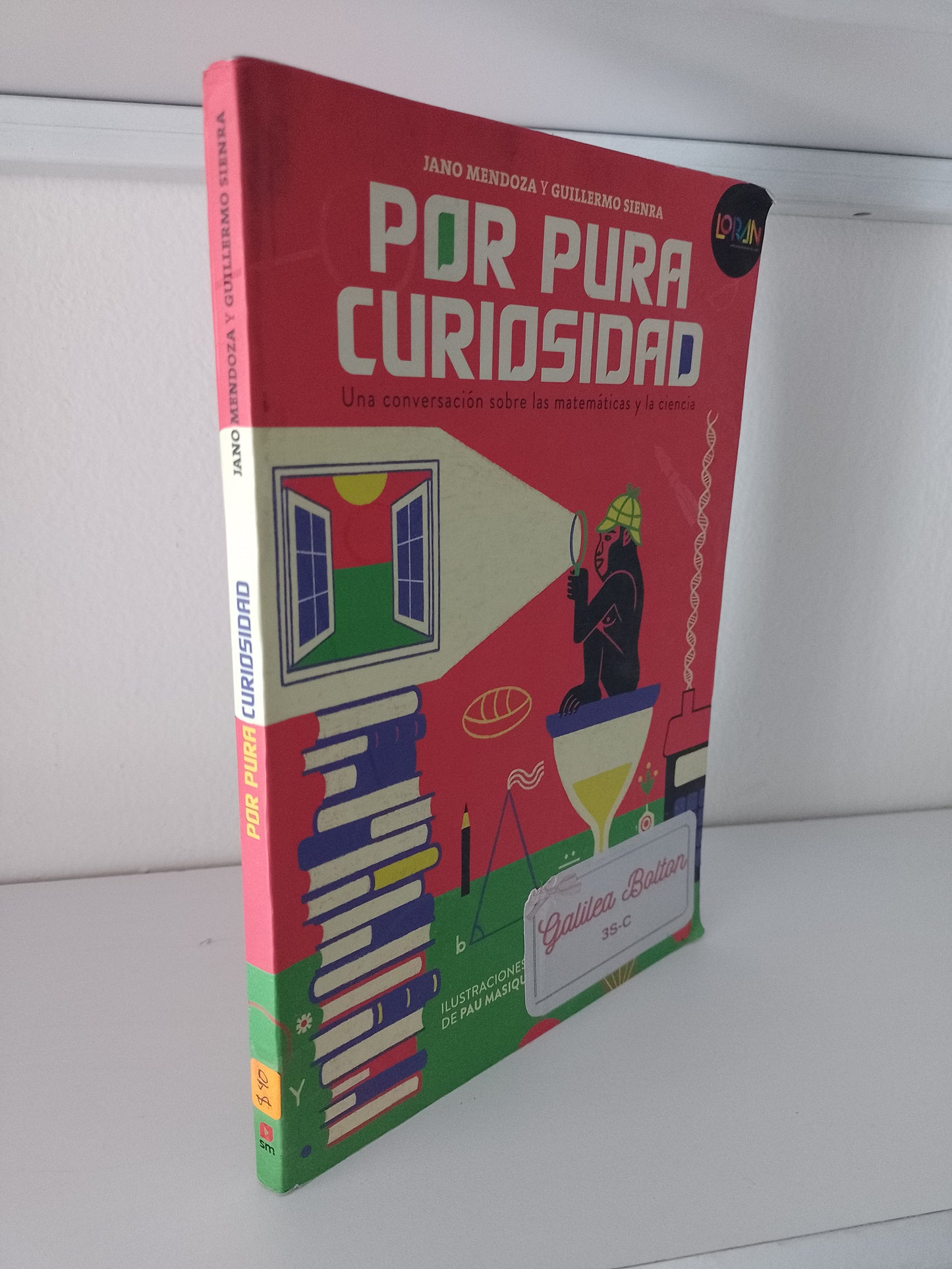 POR PURA CURIOSIDAD POR JANO MENDOZA Y GUILLERMO SIENRA USADO CIENCIA JUAREZ 515