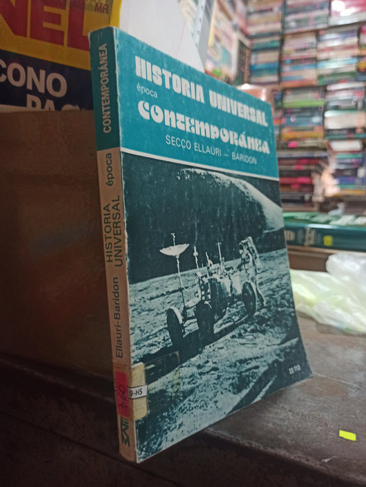 HISTORIA UNIVERSAL EPOCA CONTEMPORANEA POR SECCO ELLAURI USADO HISTORIA ALDAMA