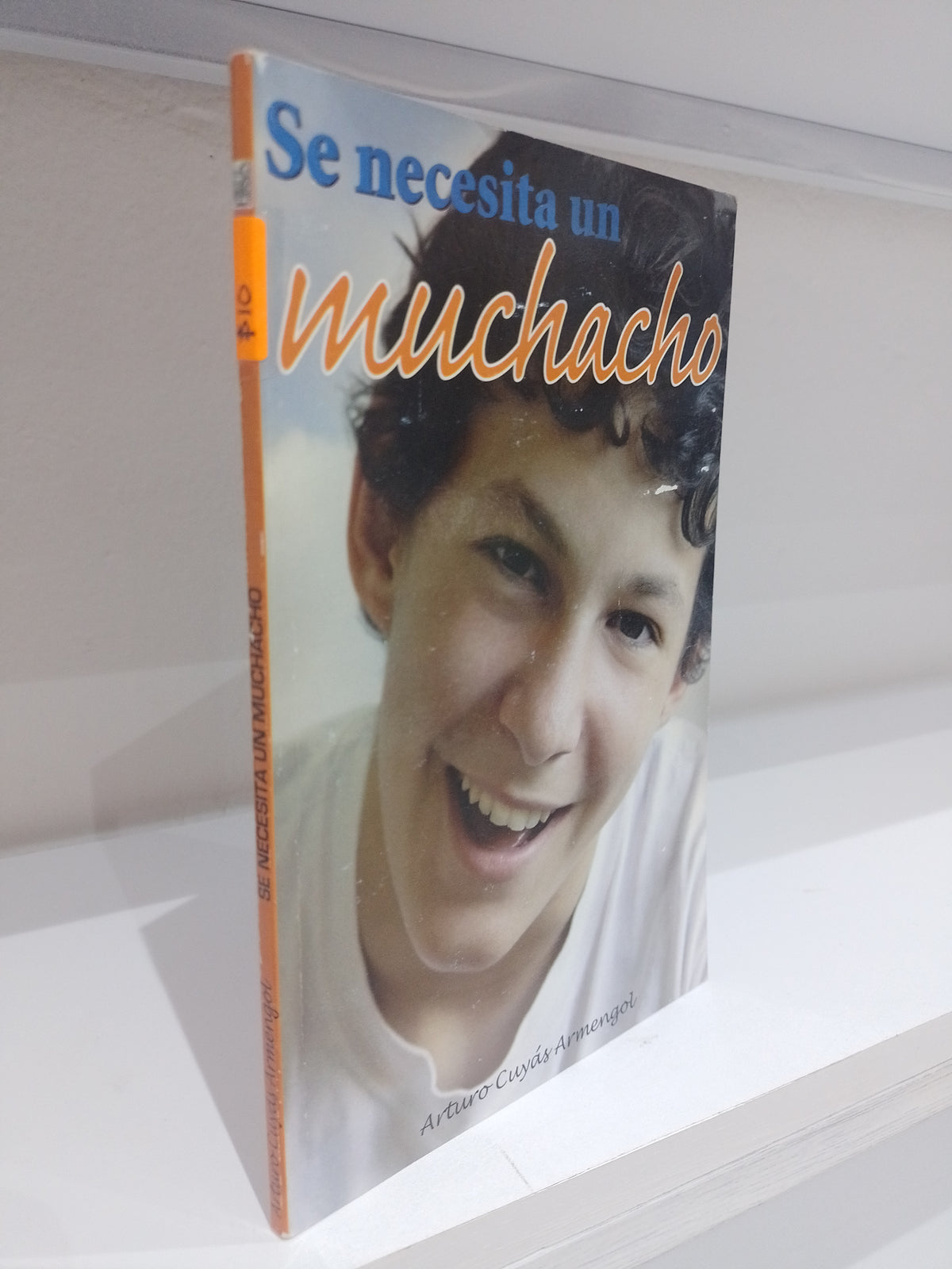 SE NECESITA UN MUCHACHO POR ARTURO CUYAS ARMENGOL USADO NOVELA JUAREZ 515