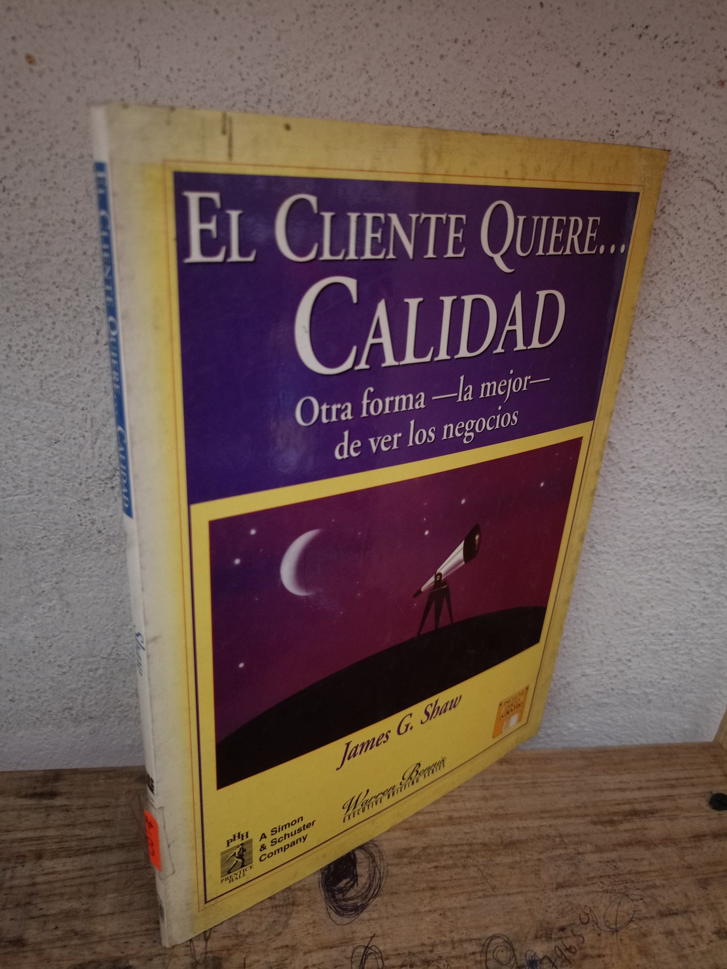 EL CLIENTE QUIERE CALIDAD POR JAMES G. SHAW USADO ADMINISTRACIÓN LITERARIO 305