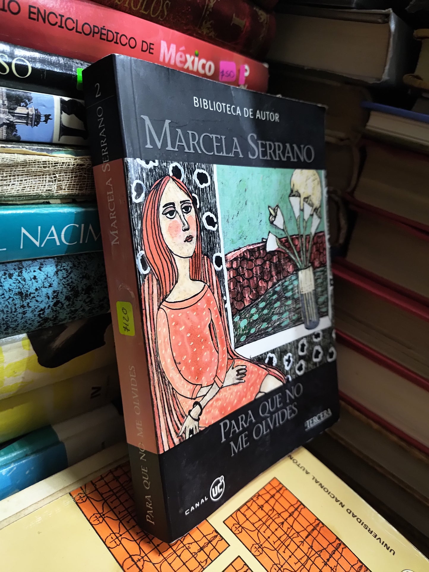PARA QUE NO ME OLVIDES POR MARCELA SERRANO USADO NOVELAS JUAREZ 507