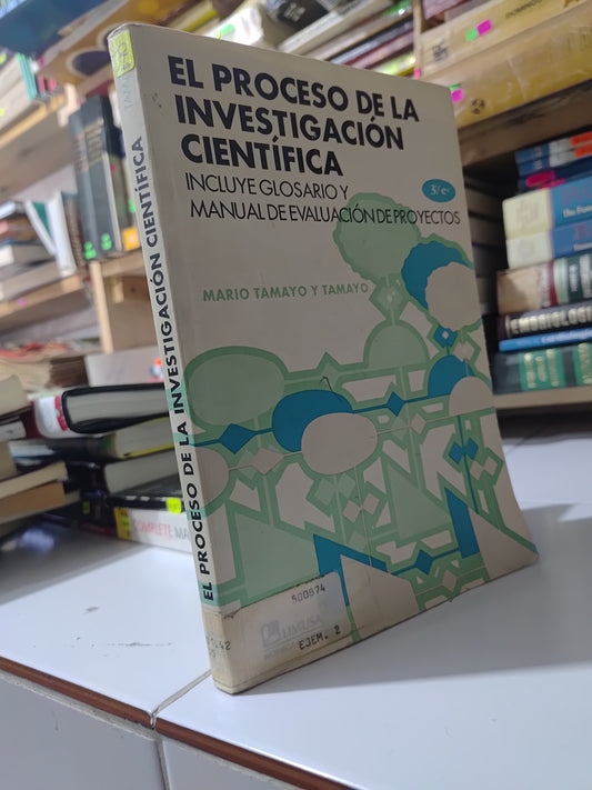 EL PROCESO DE LA INVESTIGACION CIENTIFICA POR MARIO TAMAYO Y TAMAYO USADO EDUCACION JUAREZ 507