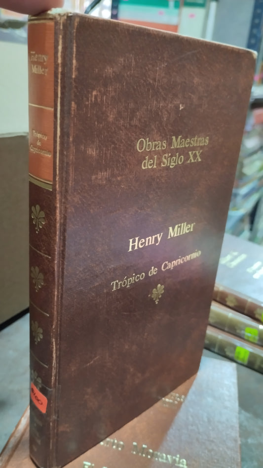 TROPICO DE CAPRICORNIO POR HENRY MILLER LIBRO USADO NOVELAS ALDAMA