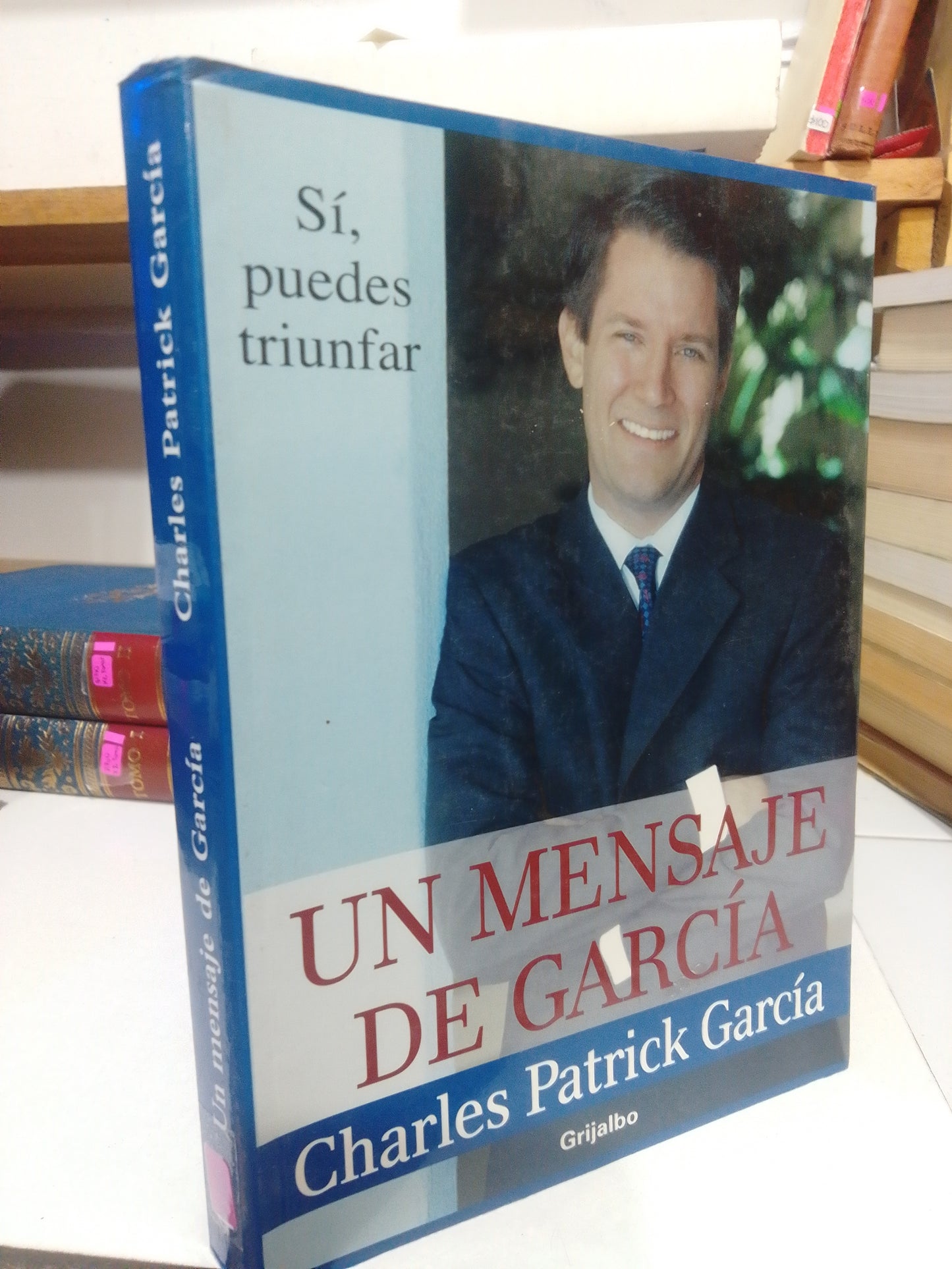 UN MENSAJE DE GARCIA POR CHARLES PATRICK GARCIA USADO SUP.PERSONAL JUAREZ