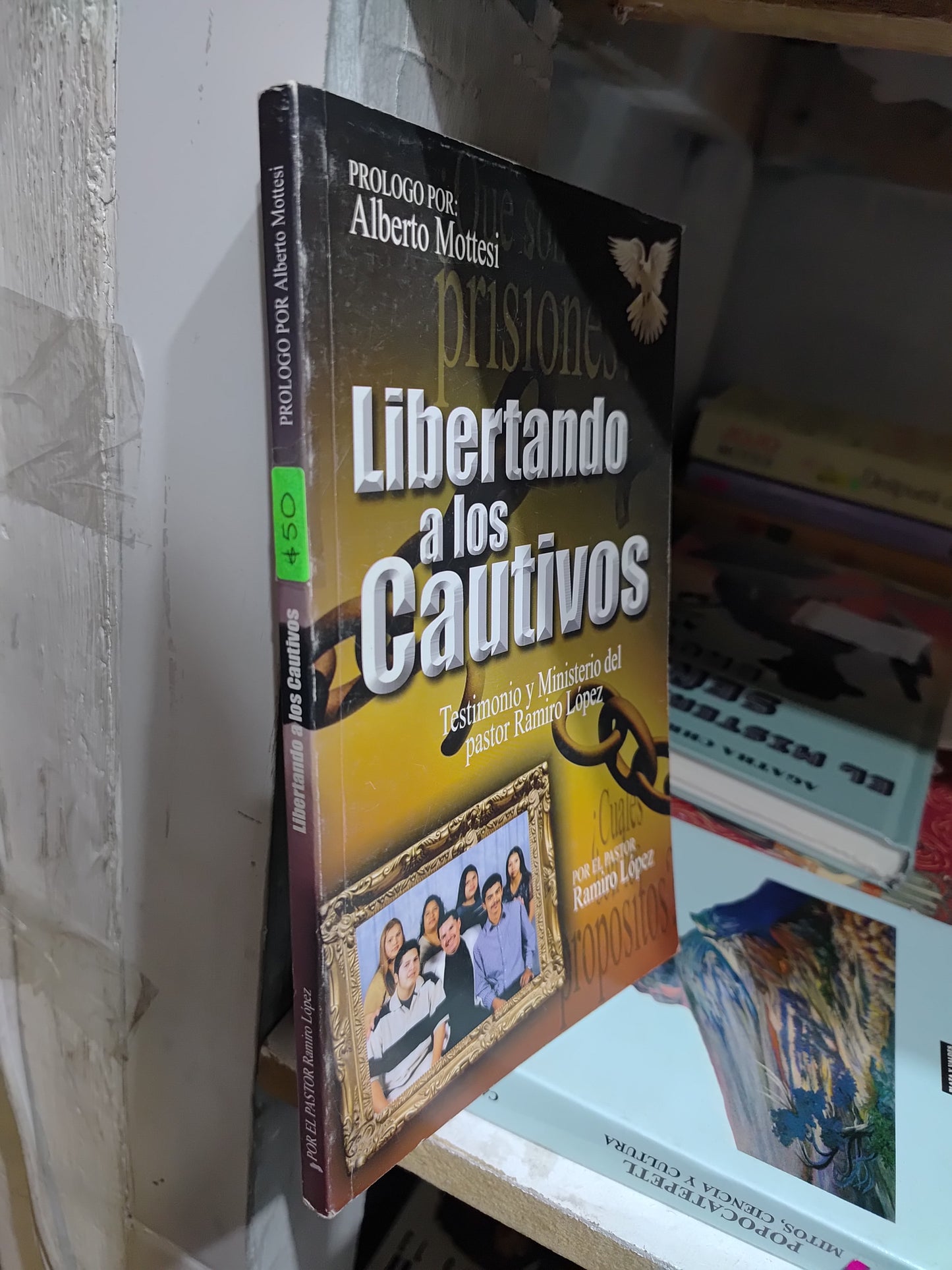 LIBERTANDO A LOS CAUTIVOS POR ALBERTO MOTTESI USADO RELIGION JUAREZ
