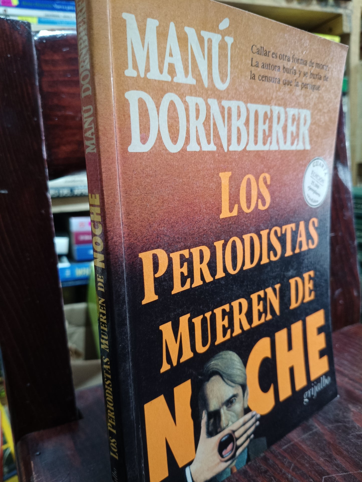 LOS PERIODISTAS MUEREN DE NOCHE MANU DORNBIERER USADO POLITICA LITERARIO 305