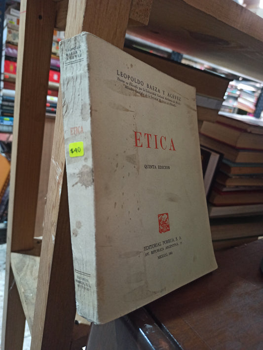 ETICA POR LEOPOLDO Y ACEVEZ USADO SOCIOLOGIA ALDAMA