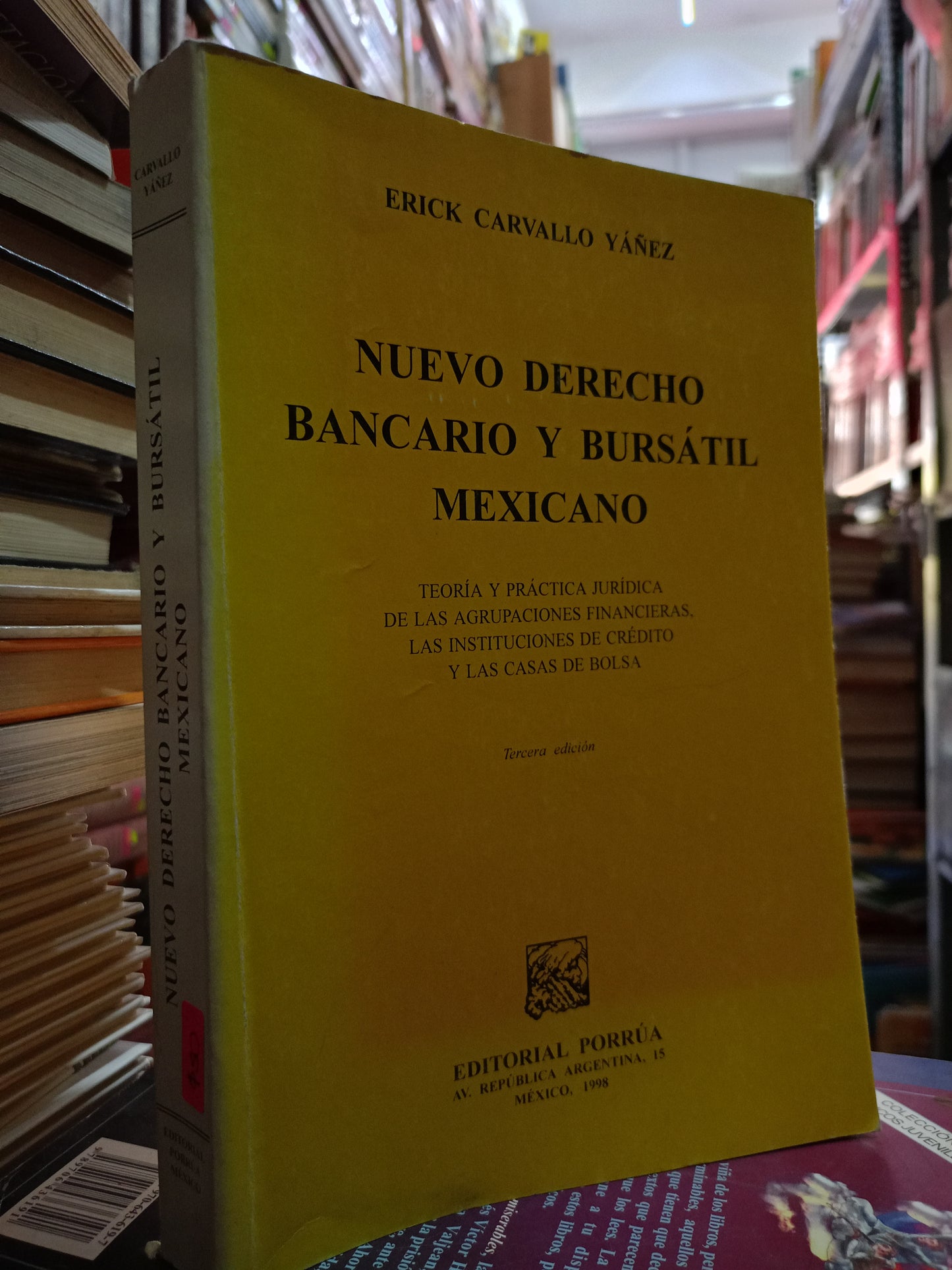 NUEVO DERECHO BANCARIO Y BURSATIL MEXICANO POR ERICK CARVALLO YALEZ USADO DERECHO LITERARIO 305