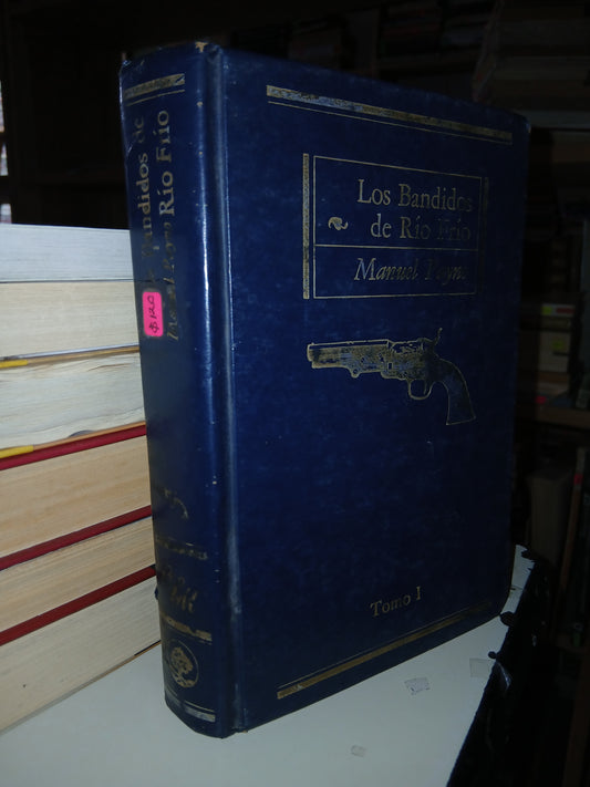 LOS BANDIDOS DE RÍO FRÍO TOMO I POR MANUEL PAYNO USADO NOVELA LITERARIO 207