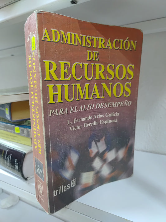 ADMINISTRACION DE RECURSOS HUMANOS POR L. FERNANDO ARIAS GALICIA USADO ADMINISTRACION JUAREZ 515